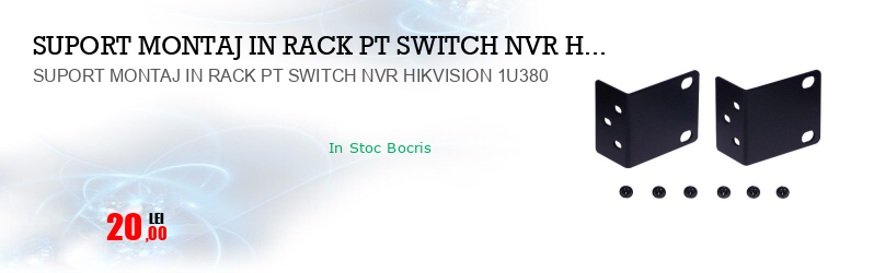 SUPORT MONTAJ IN RACK PT SWITCH NVR HIKVISION 1U380