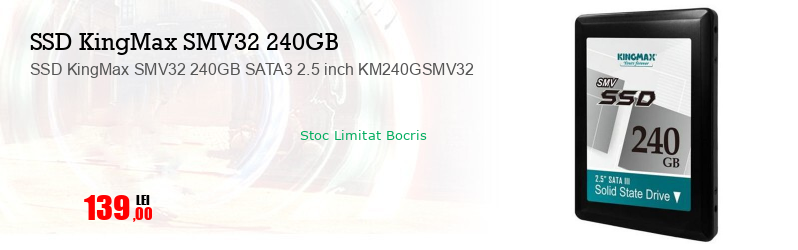 SSD KingMax SMV32 240GB SATA3 2.5 inch KM240GSMV32