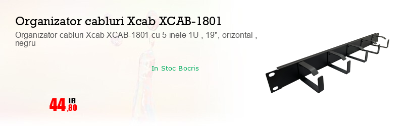 Organizator cabluri Xcab XCAB-1801 cu 5 inele 1U , 19", orizontal , negru