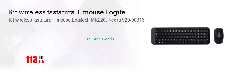 Kit wireless tastatura + mouse Logitech MK220, Negru 920-003161