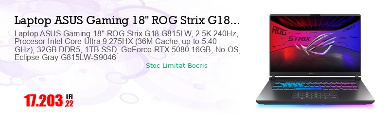 Laptop ASUS Gaming 18'' ROG Strix G18 G815LW, 2.5K 240Hz, Procesor Intel Core Ultra 9 275HX (36M Cache, up to 5.40 GHz), 32GB DDR5, 1TB SSD, GeForce RTX 5080 16GB, No OS, Eclipse Gray G815LW-S9046