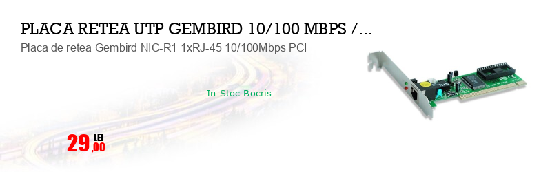 Placa de retea Gembird NIC-R1 1xRJ-45 10/100Mbps PCI