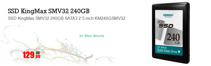 SSD KingMax SMV32 240GB SATA3 2.5 inch KM240GSMV32