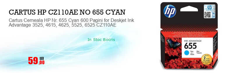 Cartus Cerneala HP Nr. 655 Cyan 600 Pagini for Deskjet Ink Advantage 3525, 4615, 4625, 5525, 6525 CZ110AE