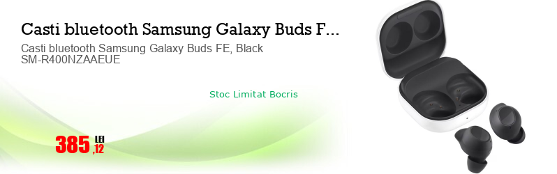Casti bluetooth Samsung Galaxy Buds FE, Black SM-R400NZAAEUE