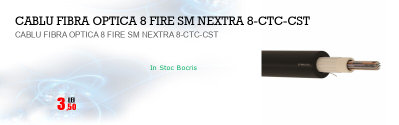 CABLU FIBRA OPTICA 8 FIRE SM NEXTRA 8-CTC-CST 