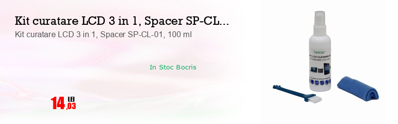 Kit curatare LCD 3 in 1, Spacer SP-CL-01, 100 ml