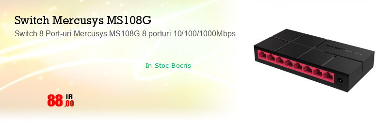 Switch 8 Port-uri Mercusys MS108G 8 porturi 10/100/1000Mbps