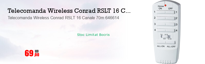 Telecomanda Wireless Conrad RSLT 16 Canale 70m 646614 