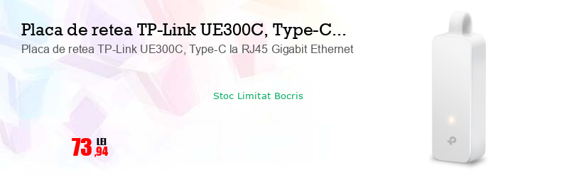 Placa de retea TP-Link UE300C, Type-C la RJ45 Gigabit Ethernet