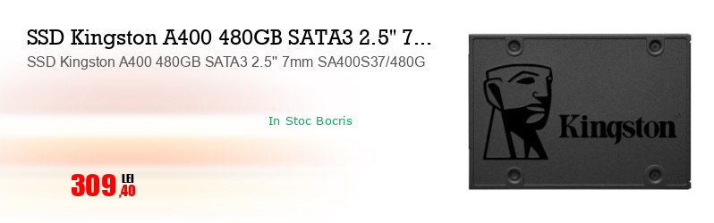 SSD Kingston A400 480GB SATA3 2.5'' 7mm SA400S37/480G