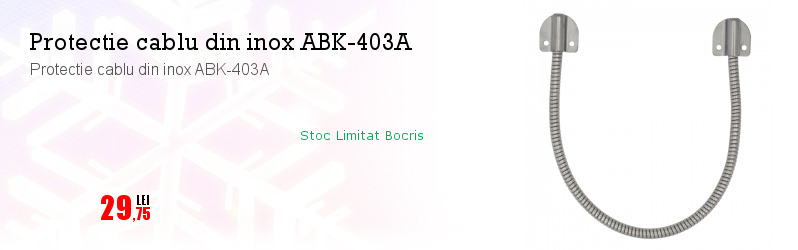 Protectie cablu din inox ABK-403A