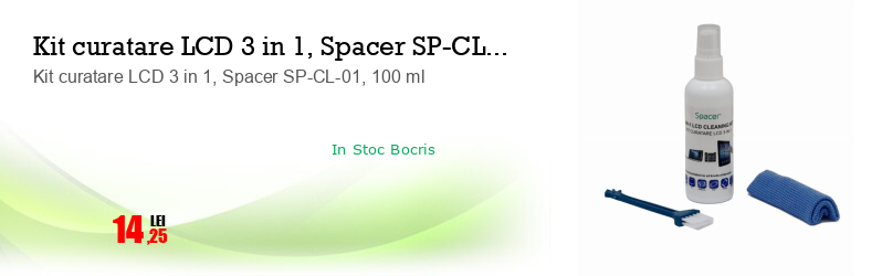 Kit curatare LCD 3 in 1, Spacer SP-CL-01, 100 ml