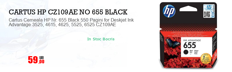 Cartus Cerneala HP Nr. 655 Black 550 Pagini for Deskjet Ink Advantage 3525, 4615, 4625, 5525, 6525 CZ109AE