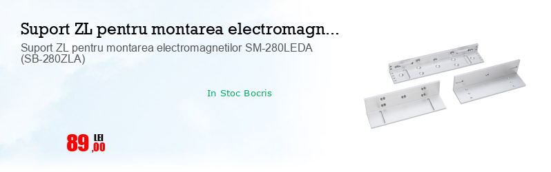 Suport ZL pentru montarea electromagnetilor SM-280LEDA (SB-280ZLA)