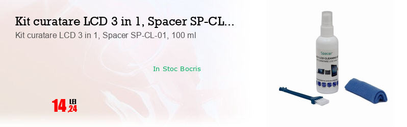 Kit curatare LCD 3 in 1, Spacer SP-CL-01, 100 ml