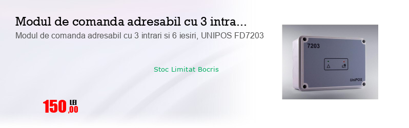 Modul de comanda adresabil cu 3 intrari si 6 iesiri, UNIPOS FD7203