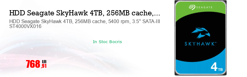 HDD Seagate SkyHawk 4TB, 256MB cache, 5400 rpm, 3.5'' SATA-III ST4000VX016