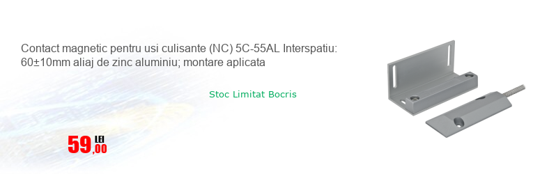 Contact magnetic pentru usi culisante (NC) 5C-55AL Interspatiu: 60±10mm aliaj de zinc aluminiu; montare aplicata