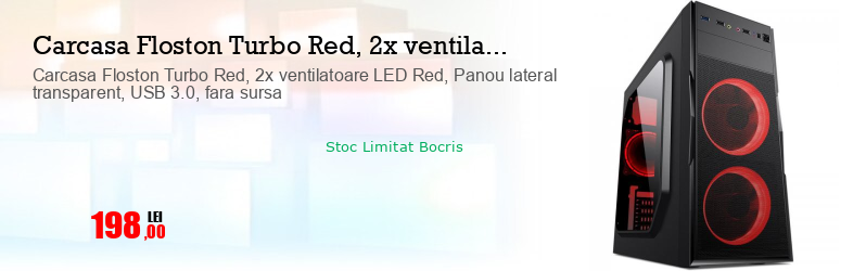 Carcasa Floston Turbo Red, 2x ventilatoare LED Red, Panou lateral transparent, USB 3.0, fara sursa
