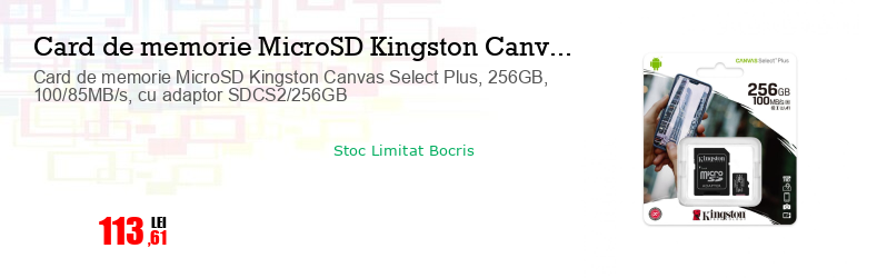 Card de memorie MicroSD Kingston Canvas Select Plus, 256GB, 100/85MB/s, cu adaptor SDCS2/256GB