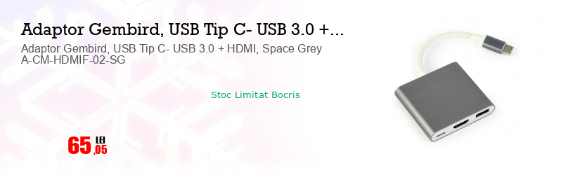 Adaptor Gembird, USB Tip C- USB 3.0 + HDMI, Space Grey A-CM-HDMIF-02-SG