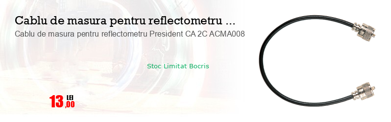 Cablu de masura pentru reflectometru President CA 2C ACMA008