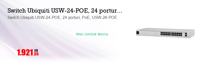 Switch Ubiquiti USW-24-POE, 24 porturi, PoE, USW-24-POE