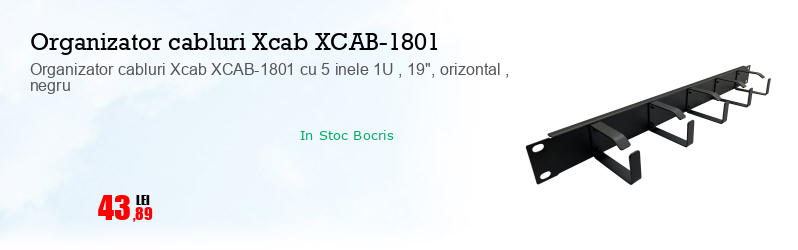 Organizator cabluri Xcab XCAB-1801 cu 5 inele 1U , 19", orizontal , negru