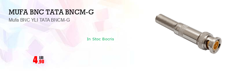 Mufa BNC YLI TATA BNCM-G