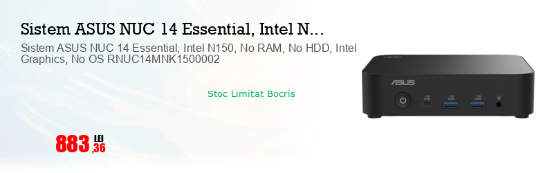 Sistem ASUS NUC 14 Essential, Intel N150, No RAM, No HDD, Intel Graphics, No OS RNUC14MNK1500002