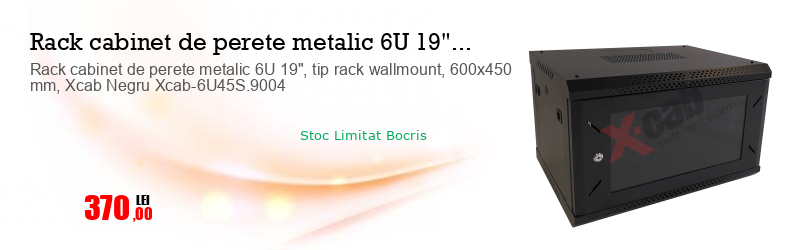 Rack cabinet de perete metalic 6U 19", tip rack wallmount, 600x450 mm, Xcab Negru Xcab-6U45S.9004