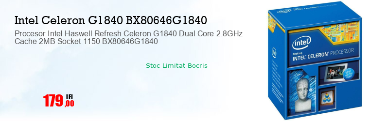 Procesor Intel Haswell Refresh Celeron G1840 Dual Core 2.8GHz Cache 2MB Socket 1150 BX80646G1840