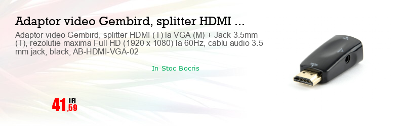 Adaptor video Gembird, splitter HDMI (T) la VGA (M) + Jack 3.5mm (T), rezolutie maxima Full HD (1920 x 1080) la 60Hz, cablu audio 3.5 mm jack, black, AB-HDMI-VGA-02