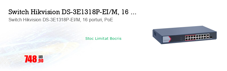 Switch Hikvision DS-3E1318P-EI/M, 16 porturi, PoE