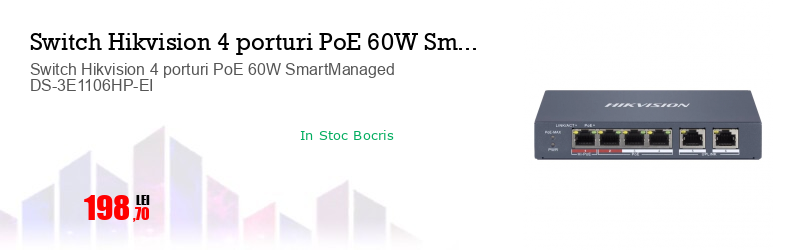 Switch Hikvision 4 porturi PoE 60W SmartManaged DS-3E1106HP-EI