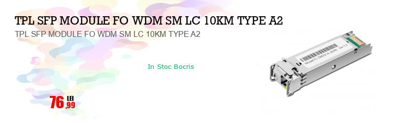 TPL SFP MODULE FO WDM SM LC 10KM TYPE A2