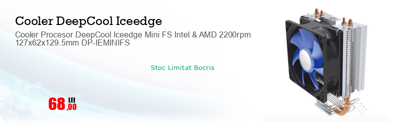 Cooler Procesor DeepCool Iceedge Mini FS Intel & AMD 2200rpm 127x62x129.5mm DP-IEMINIFS