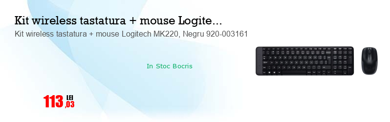 Kit wireless tastatura + mouse Logitech MK220, Negru 920-003161