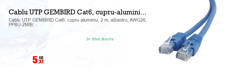 Cablu UTP GEMBIRD Cat6, cupru-aluminiu, 2 m, albastru, AWG26, PP6U-2M/B