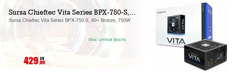 Sursa Chieftec Vita Series BPX-750-S, 80+ Bronze, 750W