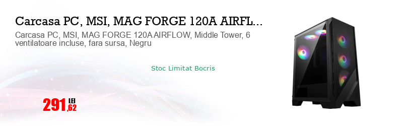 Carcasa PC, MSI, MAG FORGE 120A AIRFLOW, Middle Tower, 6 ventilatoare incluse, fara sursa, Negru