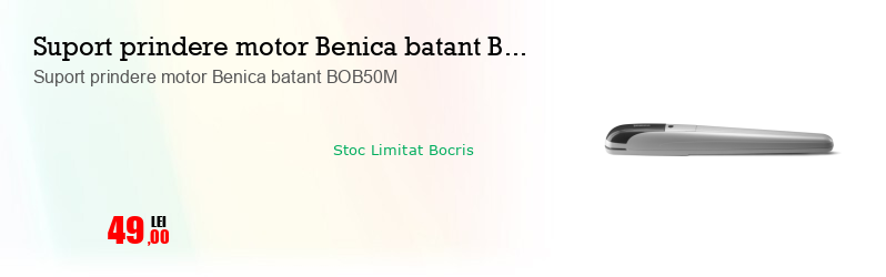 Suport prindere motor Benica batant BOB50M