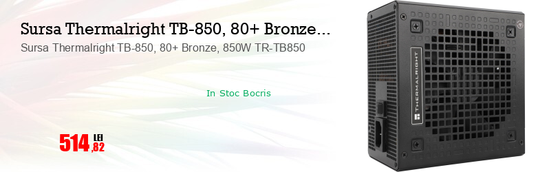 Sursa Thermalright TB-850, 80+ Bronze, 850W TR-TB850