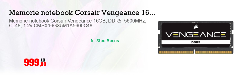 Memorie notebook Corsair Vengeance 16GB, DDR5, 5600MHz, CL48, 1.2v CMSX16GX5M1A5600C48