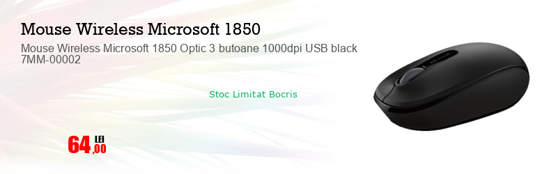 Mouse Wireless Microsoft 1850 Optic 3 butoane 1000dpi USB black 7MM-00002