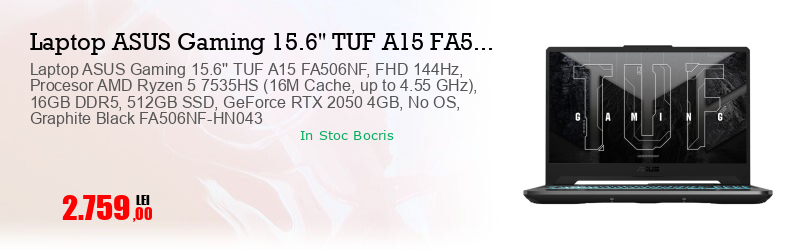 Laptop ASUS Gaming 15.6'' TUF A15 FA506NF, FHD 144Hz, Procesor AMD Ryzen 5 7535HS (16M Cache, up to 4.55 GHz), 16GB DDR5, 512GB SSD, GeForce RTX 2050 4GB, No OS, Graphite Black FA506NF-HN043