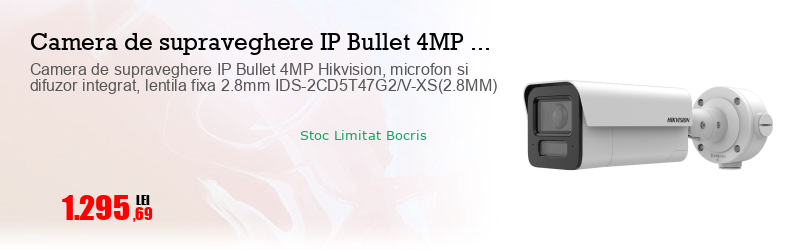 Camera de supraveghere IP Bullet 4MP Hikvision, microfon si difuzor integrat, lentila fixa 2.8mm IDS-2CD5T47G2/V-XS(2.8MM)