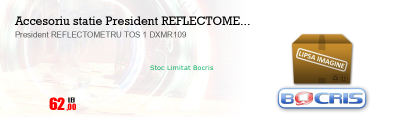 President REFLECTOMETRU TOS 1 DXMR109 