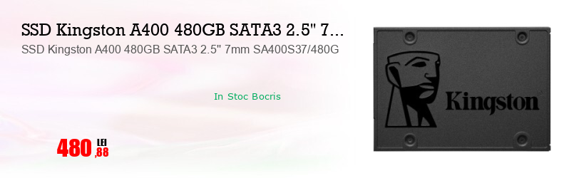 SSD Kingston A400 480GB SATA3 2.5'' 7mm SA400S37/480G